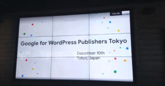 Google for WordPress Publishers Tokyo 2019オープニング画像